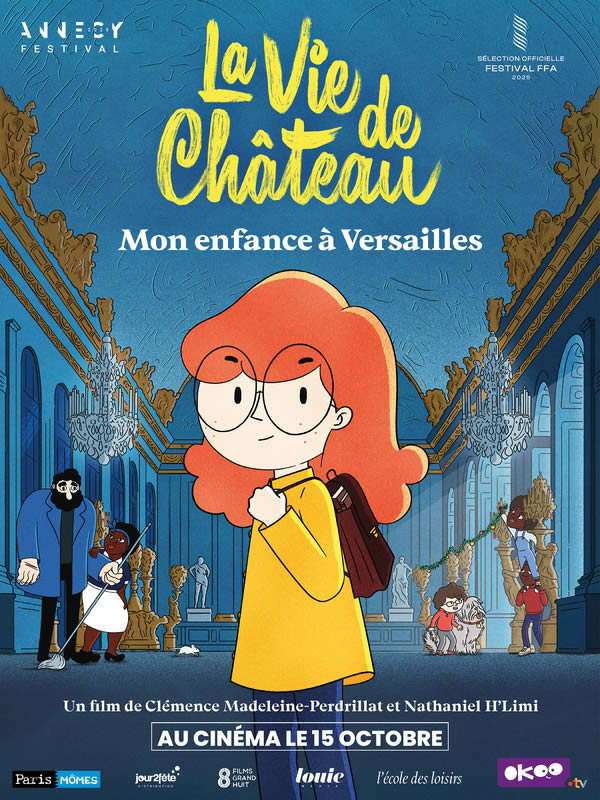 affiche LA VIE DE CHÂTEAU, MON ENFANCE À VERSAILLES Clémence Madeleine-Perdrillat & Nathaniel H'limi