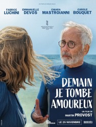DEMAIN JE TOMBE AMOUREUX de Martin Provost