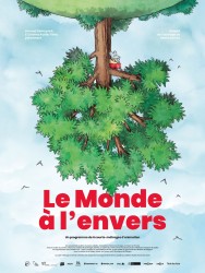 LE MONDE À L'ENVERS de Arnaud Demuynck, Noé Garcia, Erwann Hette