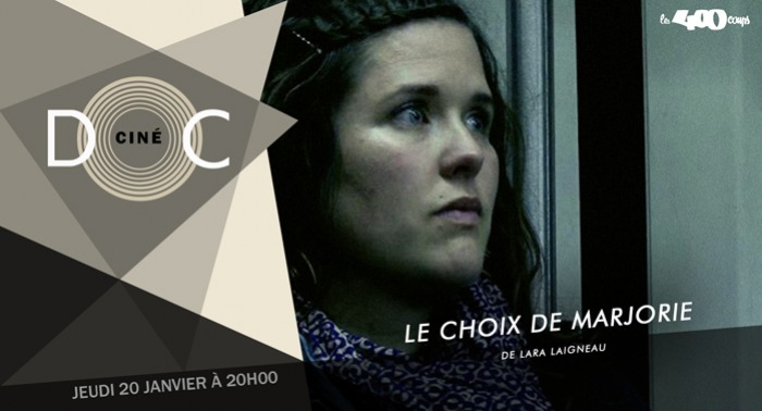 Ciné doc LE CHOIX DE MARJORIE