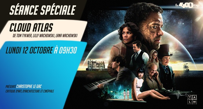 Séance spéciale CLOUD ATLAS